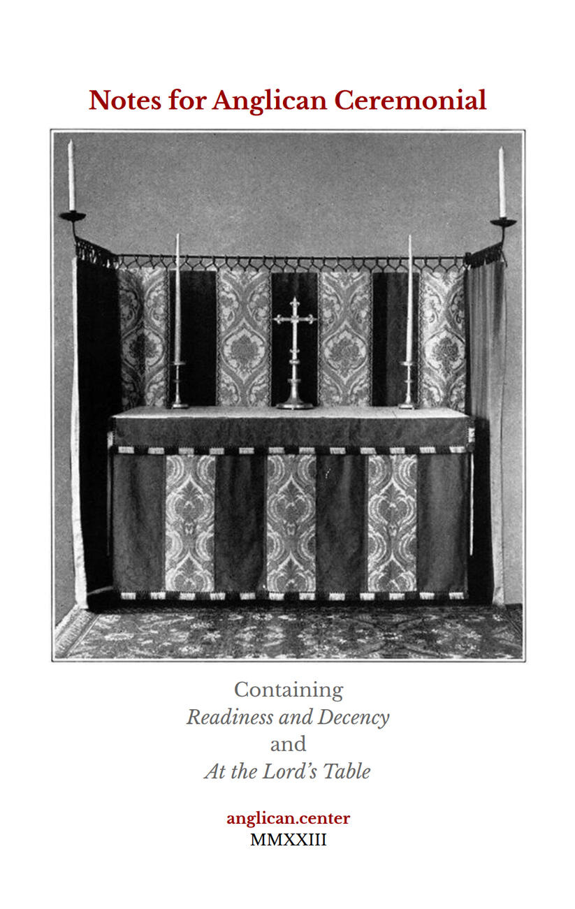Notes for Anglican Ceremonial Notes for Anglican Ceremonial