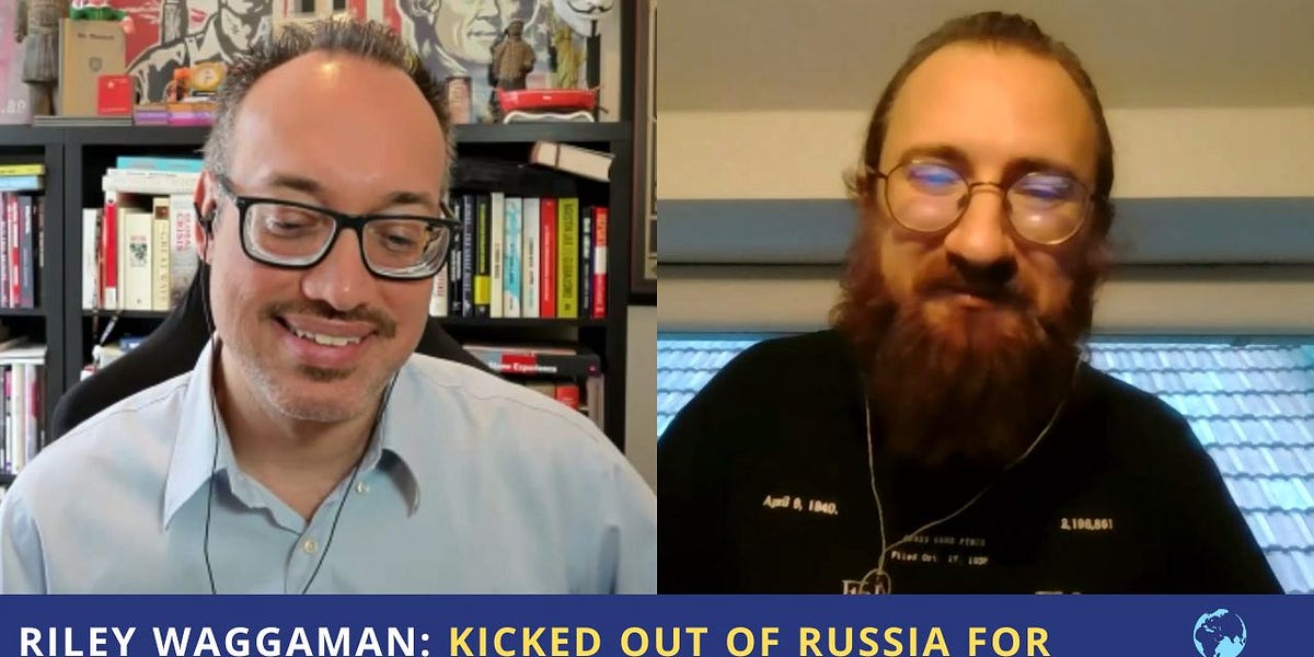 Riley Waggaman: Kicked Out of Russia for Realizing Multipolar BRICS is ...