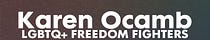 Karen Ocamb: LGBTQ+ Freedom Fighters