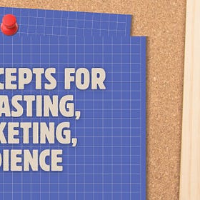 22 Useful Concepts for Podcasting, Marketing, and Audience Growth in 2026