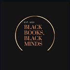 Black Books + Black Minds 