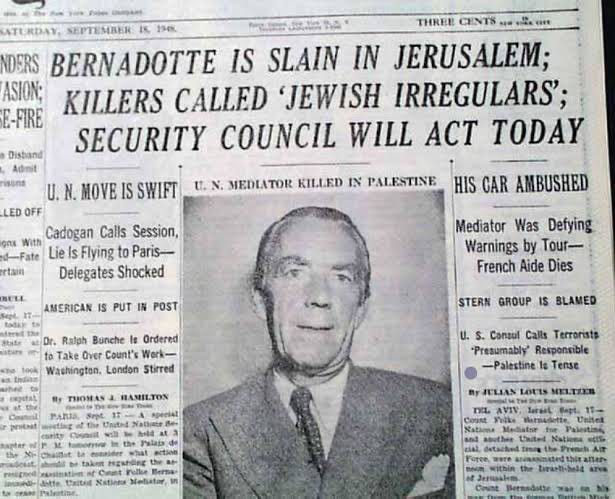 Front page announcing the 1948 assassination of UN Mediator Count Folke Bernadotte by the Stern Gang (Lehi). A diplomat who rescued thousands from Nazi camps and urged Palestinian return was silenced by bullets in Jerusalem — the first UN envoy ever killed in office.