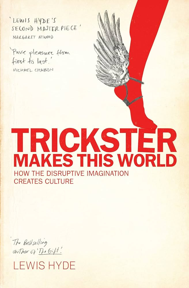 rickster Makes This World: Mischief, Myth, and Art rickster Makes This World: Mischief, Myth, and Art