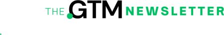 The GTM Newsletter
