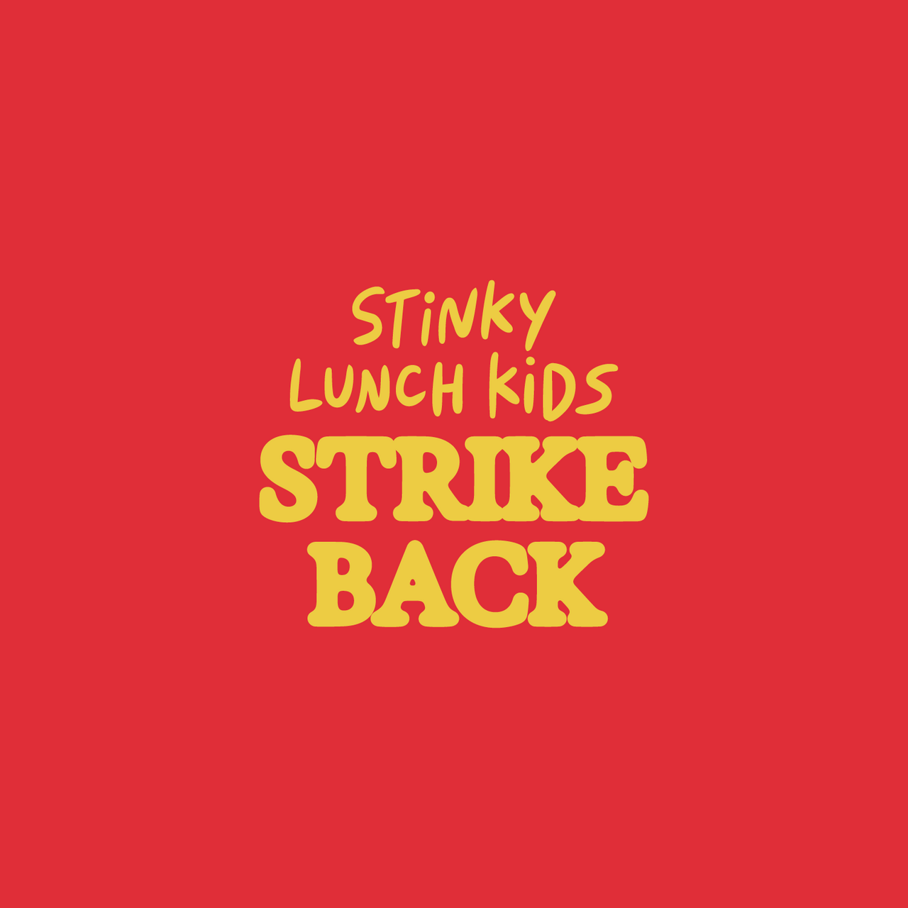 Stinky Lunch Kids Strike Back