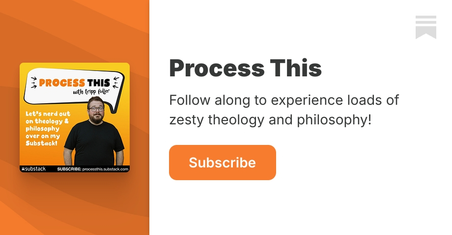 Process This | Tripp Fuller | Substack