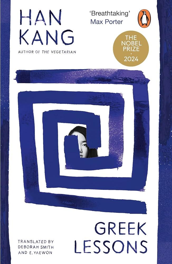 Greek Lessons: Winner of the 2024 Nobel Prize in Literature eBook : Kang,  Han, Smith, Deborah, yaewon, e.: Amazon.co.uk: Kindle Store