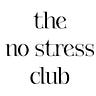The No Stress Club