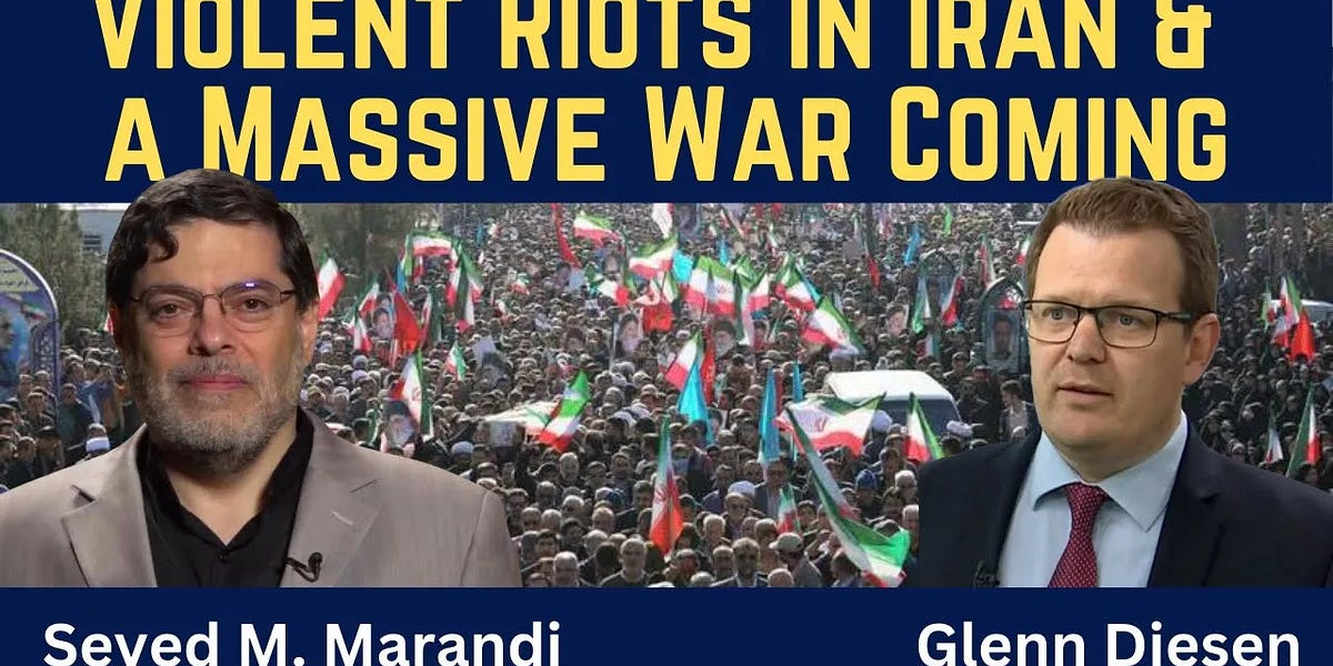 Seyed M. Marandi: Violent Riots & a Massive War Coming