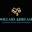 DOLLARS &DREAMS's avatar