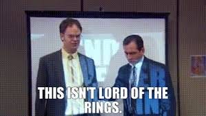 YARN | This isn't Lord of the Rings. | The Office (2005) - S03E06 Diwali |  Video clips by quotes | 51a9a385 | 紗
