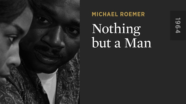 Nothing but a Man - The Criterion Channel Nothing but a Man - The Criterion Channel