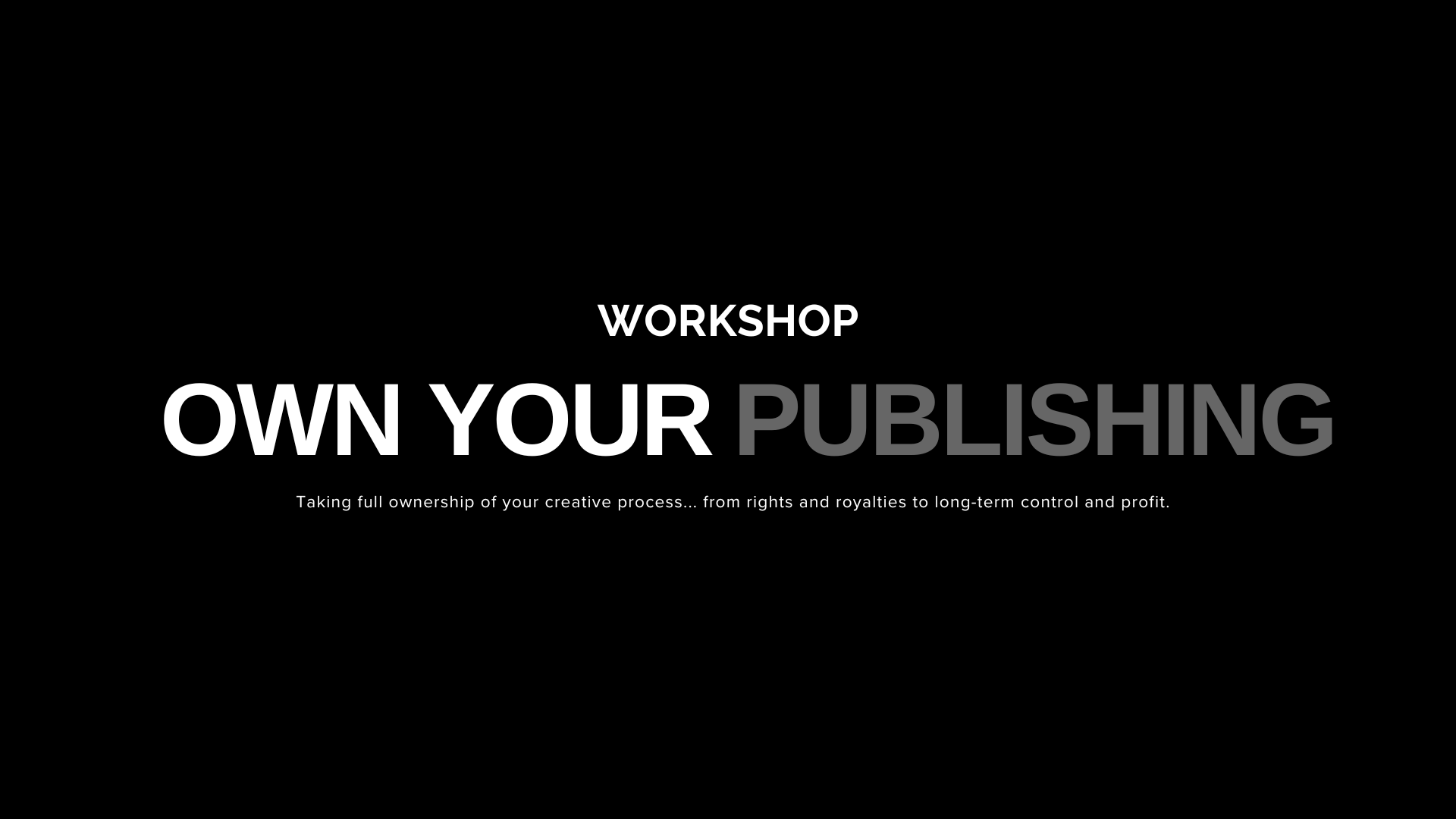 Own Work Publishing Your Own Work: Become the Publisher
