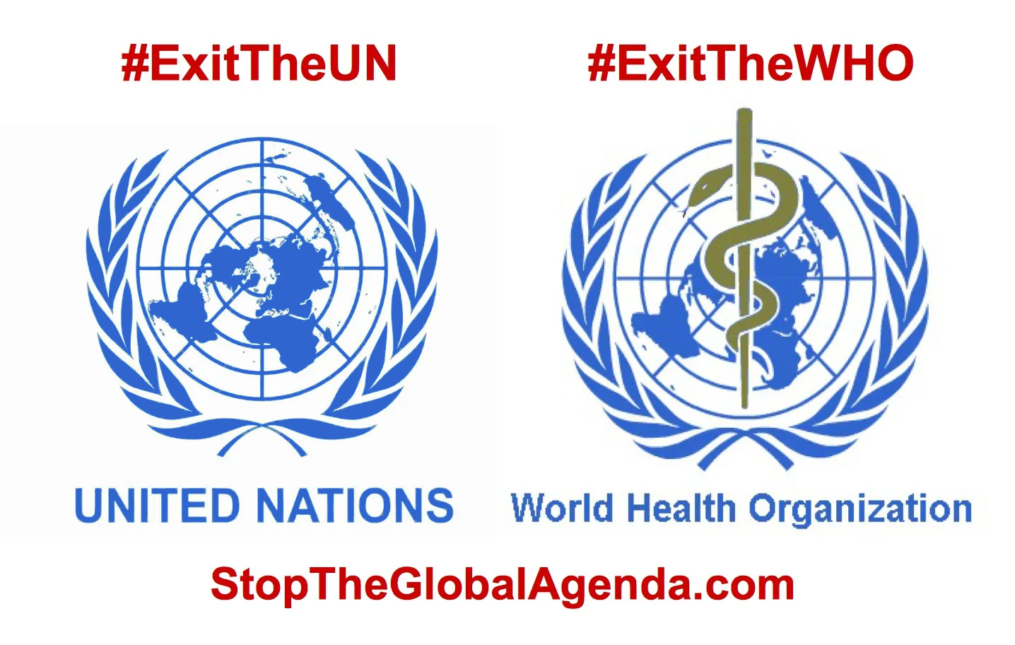 Exit the United Nations and the WHO
