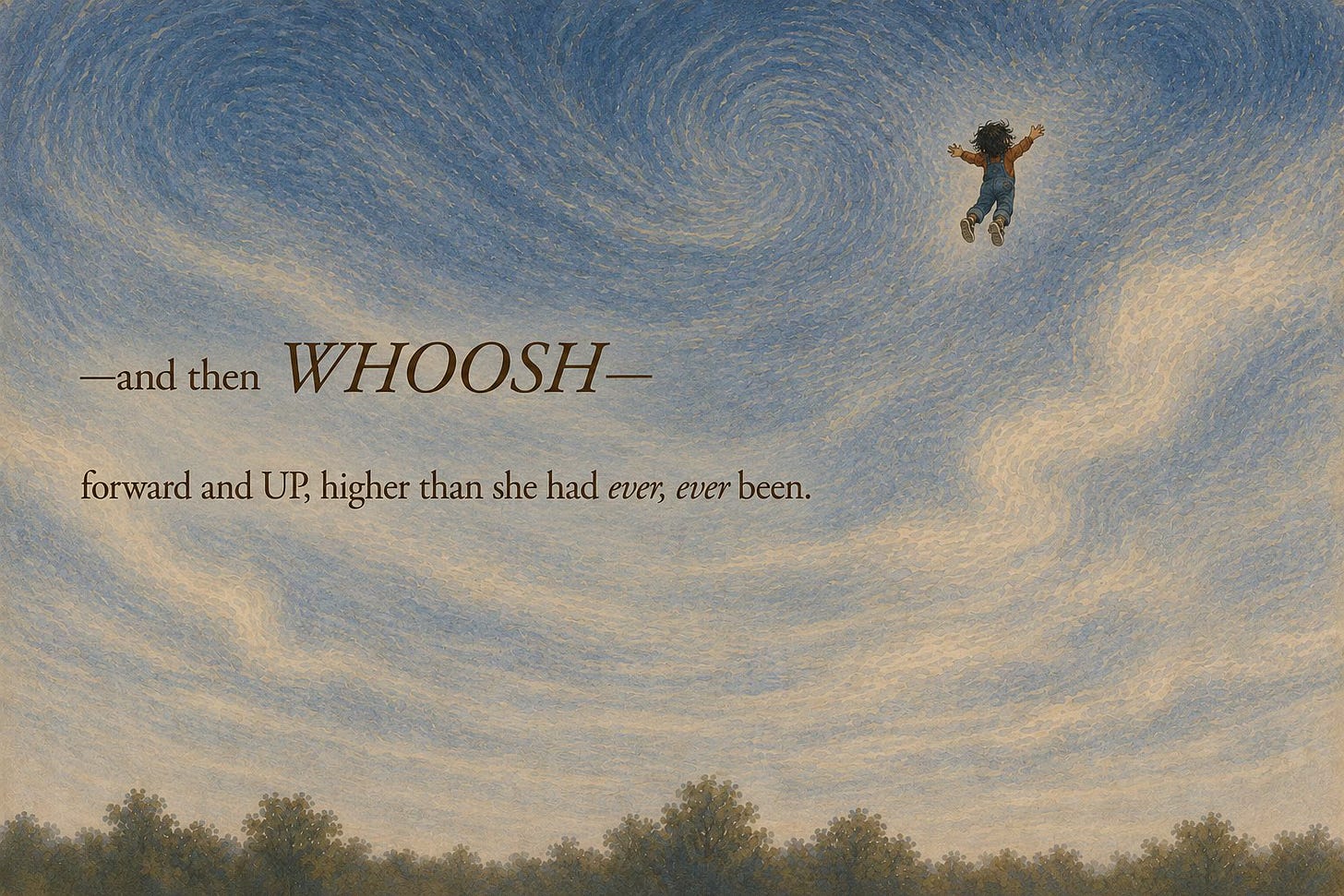 And then WHOOSH, forward and UP, higher than she had ever, ever been. Juno flies tiny and high against a huge swirling sky.