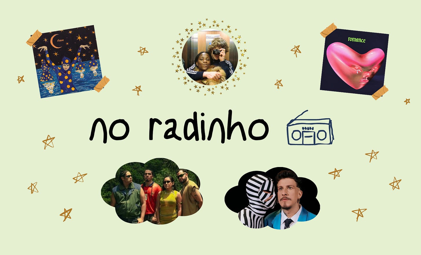 Montagem digital com fundo verde amarelado. No centro se lê "no radinho" e tem o desenho de um radinho mal feito. Há estrelas douradas por toda a parte. Imagens dos álbuns Food for Worms, do shame, e Romance, do Fontaines D.C na superior esquerda e direita. No centro superior, uma foto de Rachel Chinouriri e abaixo do título fotos da banda Jambu e de Getúlio Abelha. Montagem digital com fundo verde amarelado. No centro se lê "no radinho" e tem o desenho de um radinho mal feito. Há estrelas douradas por toda a parte. Imagens dos álbuns Food for Worms, do shame, e Romance, do Fontaines D.C na superior esquerda e direita. No centro superior, uma foto de Rachel Chinouriri e abaixo do título fotos da banda Jambu e de Getúlio Abelha.