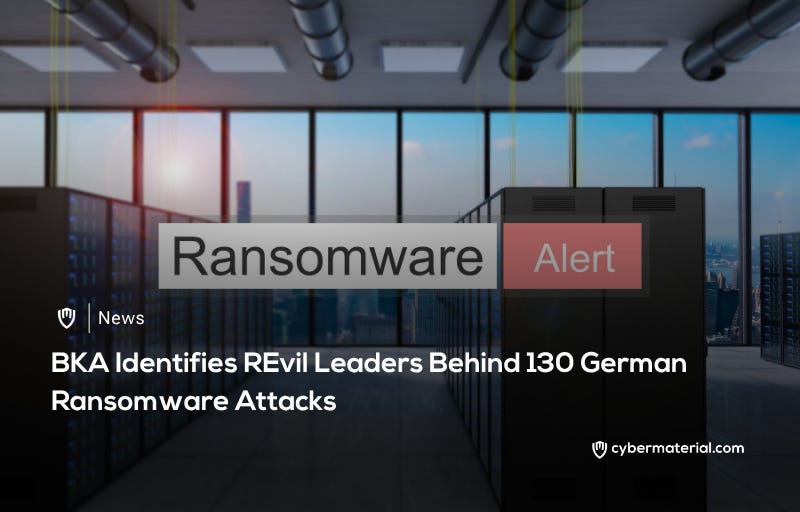 BKA Identifies Leaders of REvil Ransomware Group