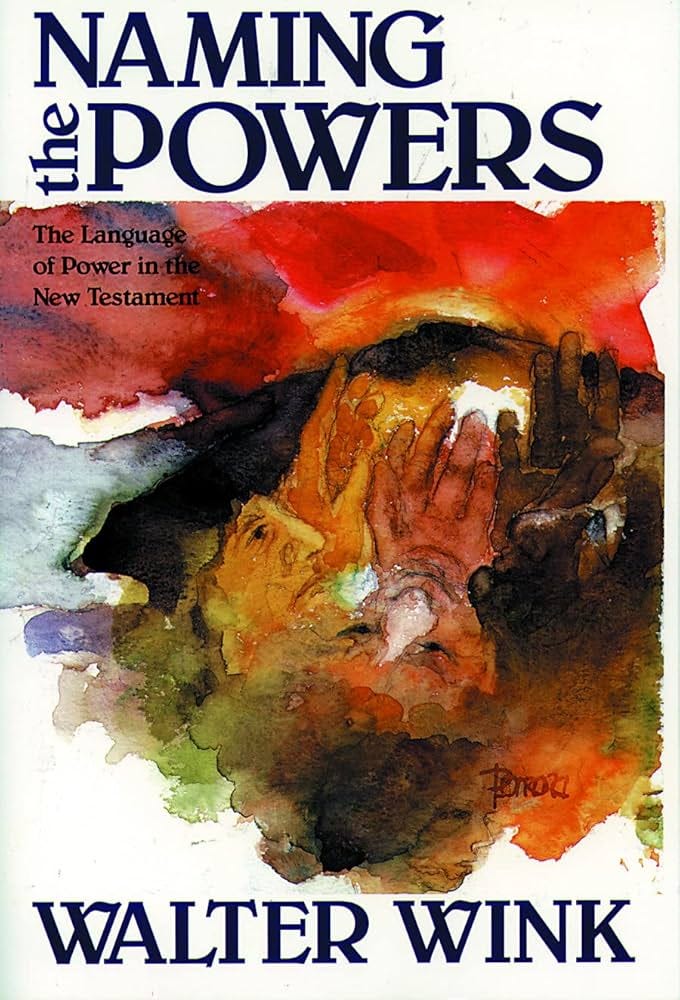 A book cover. The title at the top is Naming the Powers. The subtitle below is The Language of Power in the New Testament. The image below is a vaguely impressionistic red, black and brown picture of a human face with two hands raising up in supplication.