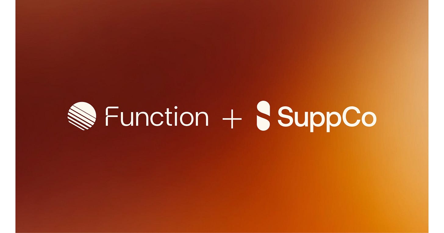 Function Acquires SuppCo to Bring Trust and Clarity to Supplements Function Acquires SuppCo to Bring Trust and Clarity to Supplements
