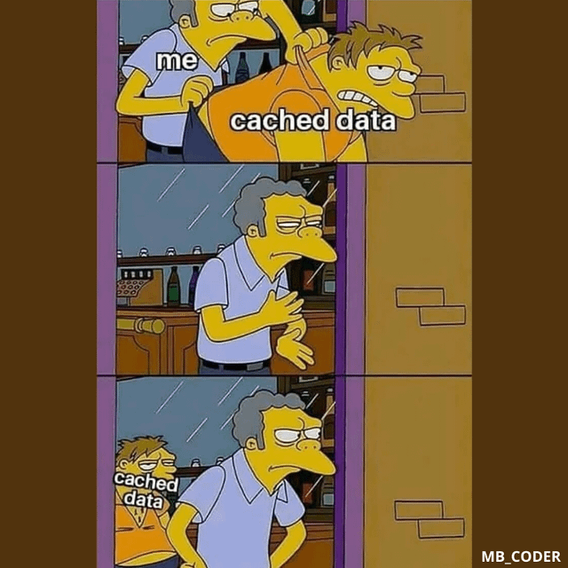 When you try to clear the cache data 😂 : r/ProgrammerHumor When you try to clear the cache data 😂 : r/ProgrammerHumor