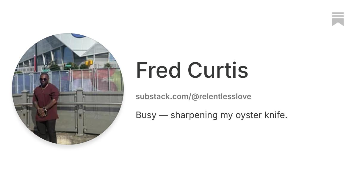 Fred Curtis | Substack