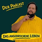 Das angebrochene Leben