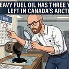 Heavy Fuel Oil Has Three Years Left in Canada’s Arctic