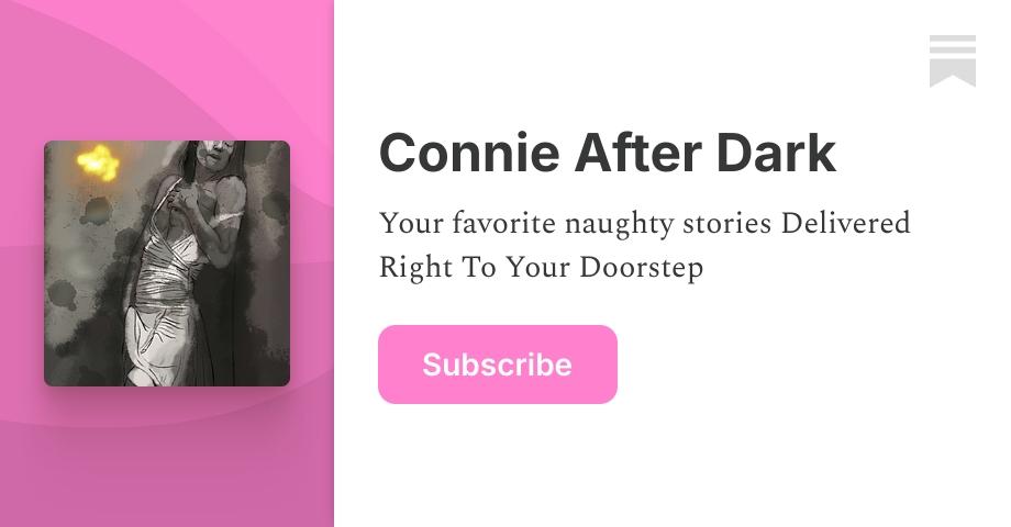 Connie After Dark | Substack