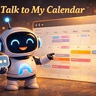 Tools: Talk to My Calendar