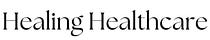 Healing Healthcare