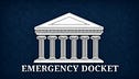 Emergency Docket
