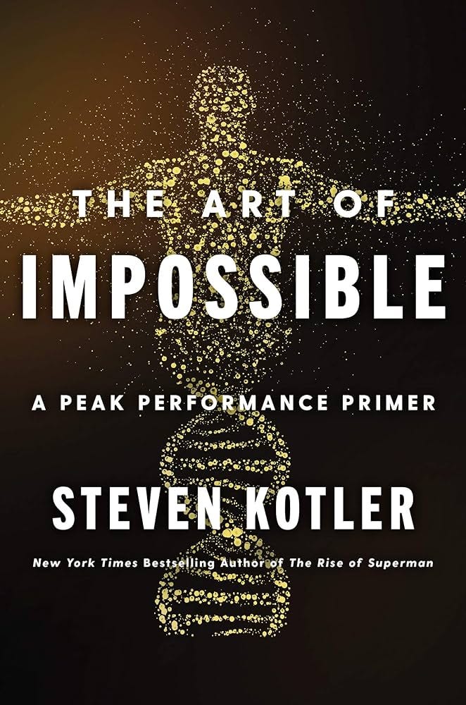 The Art of Impossible: A Peak Performance Primer: Amazon.co.uk: Kotler,  Steven: 9780062977533: Books