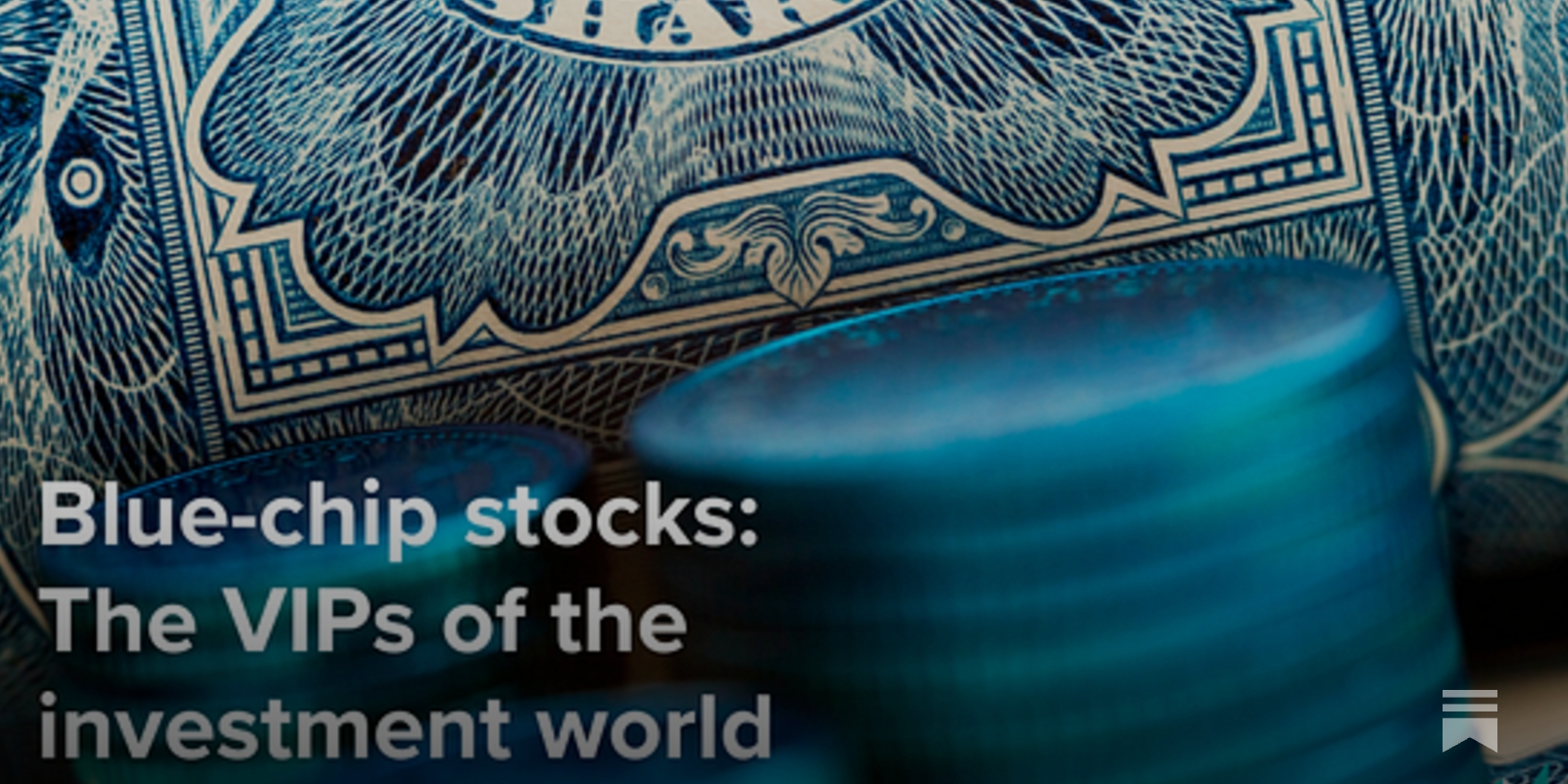 Blue-chip stocks: The VIPs of the investment world