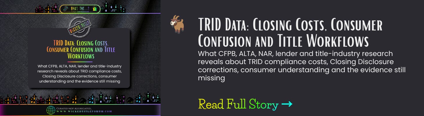 TRID Data: Closing Costs, Consumer Confusion and Title Workflows What CFPB, ALTA, NAR, lender and title-industry research reveals about TRID compliance costs, Closing Disclosure corrections, consumer understanding and the evidence still missing