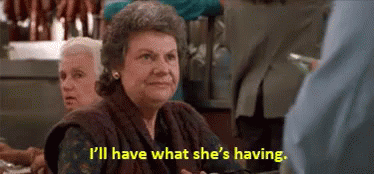 I'Ll Have What She'S Having GIF - When Harry Met Sally Ill Have What Shes  Having Order - Discover & Share GIFs