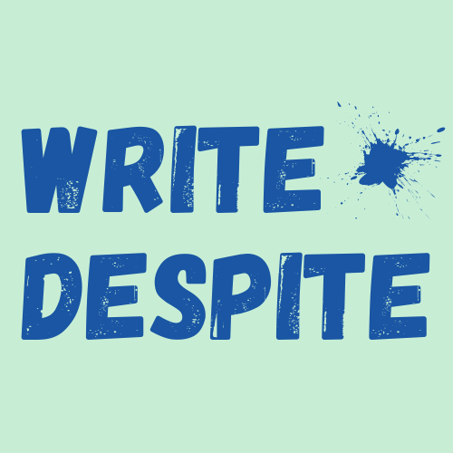 Write Despite