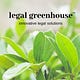 Legal Greenhouse