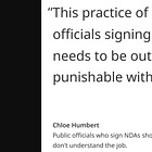 Public officials who sign NDAs should resign because they don't understand the job.