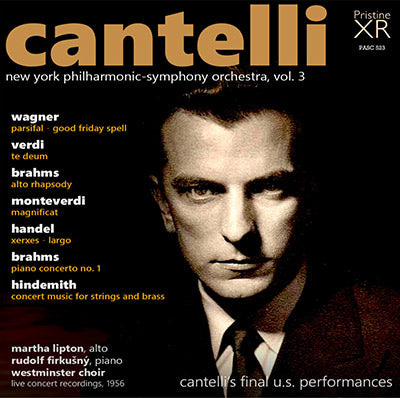 CANTELLI in New York, Vol. 3: Wagner, Verdi, Brahms, Monteverdi, Hande –  Pristine Classical