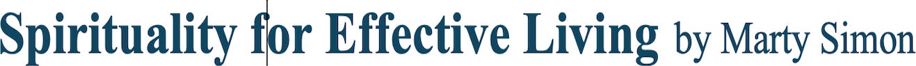 Spirituality For Effective Living by Marty Simon