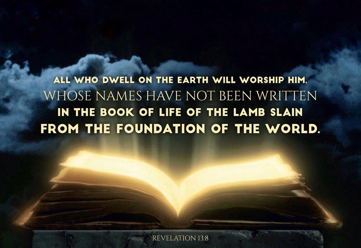 TempAvail on X: "REVELATION 13:8 All Who Dwell On The Earth Will Worship  Him, Whose Names Have Not Been Written In The BOOK Of LIFE Of The #LAMB  Slain From The Foundation TempAvail on X: "REVELATION 13:8 All Who Dwell On The Earth Will Worship  Him, Whose Names Have Not Been Written In The BOOK Of LIFE Of The #LAMB  Slain From The Foundation