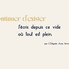 Continuer d'exister