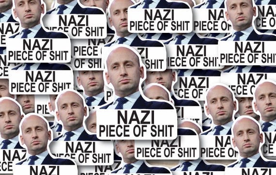 Stephen Miller Nazi Piece of Shit Individual Sticker Pack, Die Cut  Waterproof Vinyl decals - 1, 10, 20, 30, 40, 50 and 100.