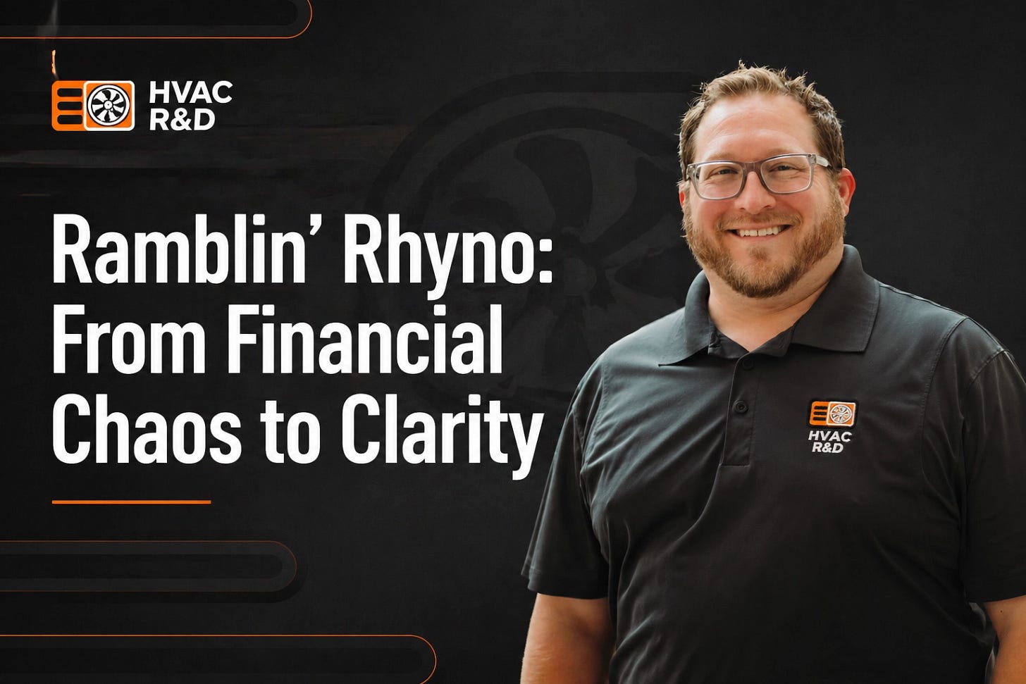 [HERO] Ramblin’ Rhyno: From Financial Chaos to Clarity with Sam Miles