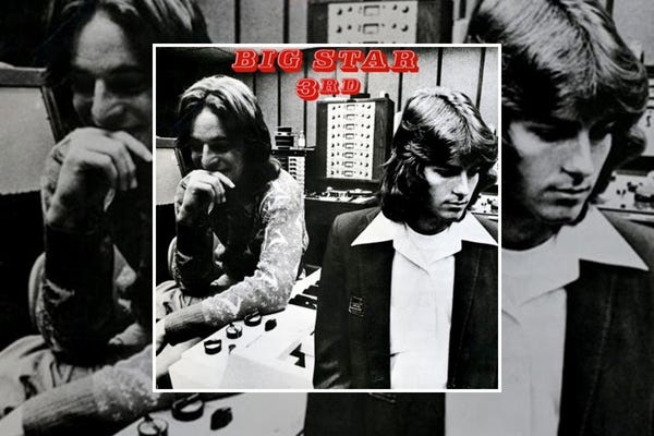Big Star : The Third Album (1978) Big Star : The Third Album (1978)