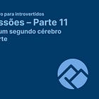 📚 Impressões sobre a parte onze - Criando um segundo cérebro