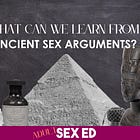 Ancient {sex} arguments