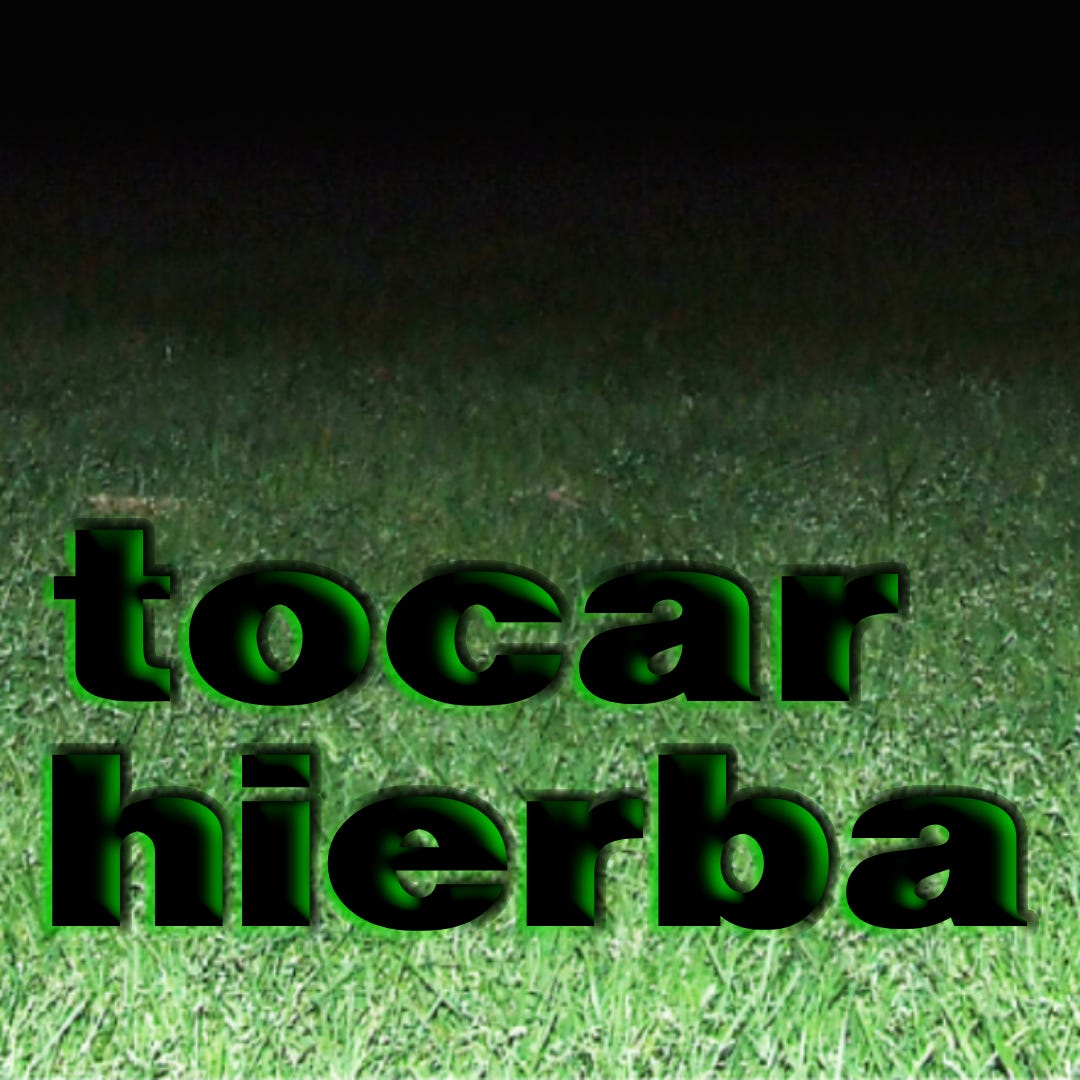tocar hierba