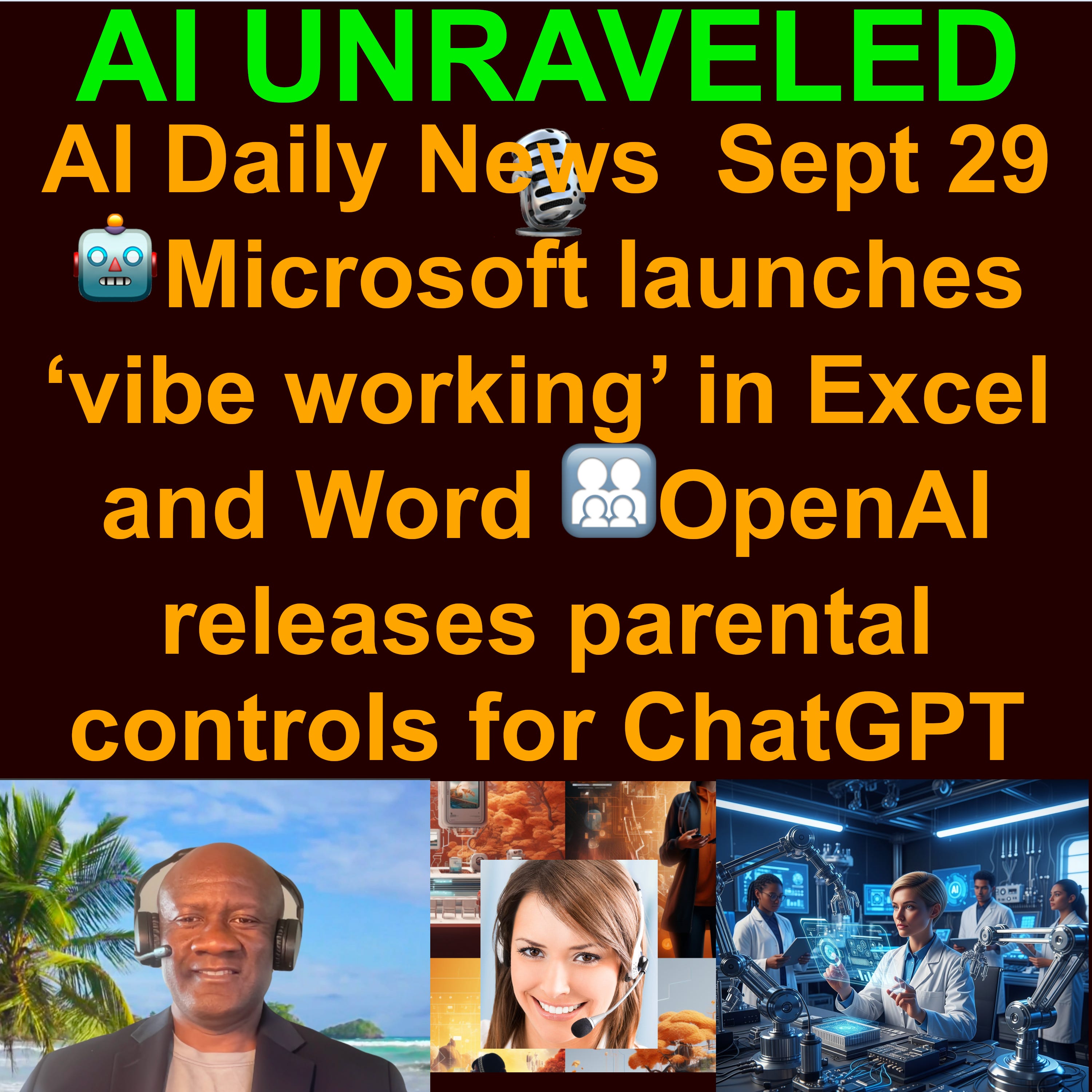AI Daily News Rundown: 🤖Microsoft launches ‘vibe working’ in Excel and ...