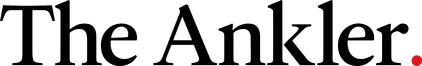The Ankler.
